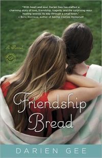 Friendship Bread by Darien Gee