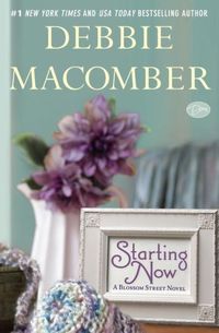 Starting Now by Debbie Macomber