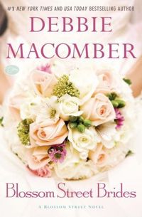 Blossom Street Brides by Debbie Macomber