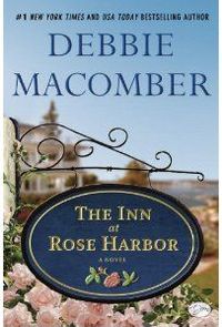 The Inn at Rose Harbor by Debbie Macomber