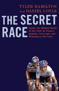 The Secret Race by Daniel Coyle