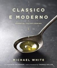 Classico E Moderno by Michael White