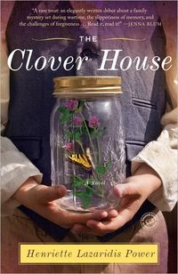 The Clover House by Henriette Lazaridis Power
