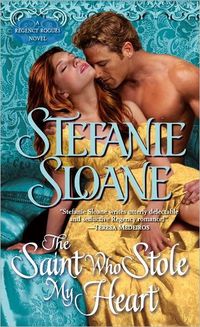 The Saint Who Stole My Heart by Stefanie Sloane