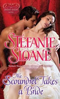 The Scoundrel Takes A Bride by Stefanie Sloane