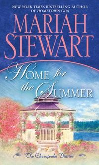Home For The Summer by Mariah Stewart