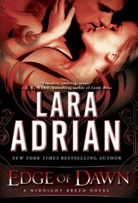 Edge of Dawn by Lara Adrian