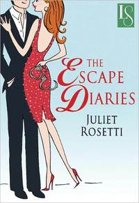 The Escape Diaries by Juliet Rosetti