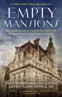 Empty Mansions by Paul Clark Newell Jr.