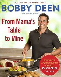 From Mama's Table To Mine by Bobby Deen