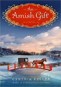 An Amish Gift by Cynthia Keller