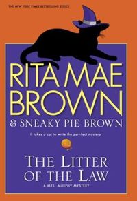 The Litter Of The Law by Rita Mae Brown