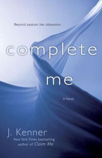 Complete Me by J. Kenner