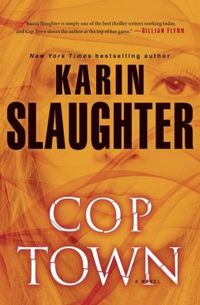 Cop Town by Karin Slaughter