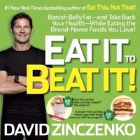 Eat It to Beat It! by David Zinczenko