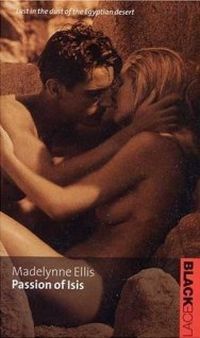 Passion of Isis by Madelynne Ellis