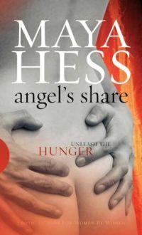 Angel's Share by Maya Hess