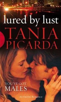 Lured by Lust by Tania Picarda