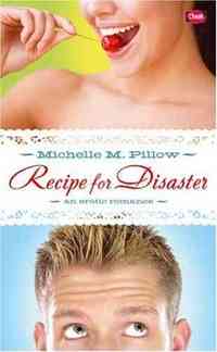 Recipe for Disaster by Michelle M. Pillow