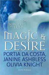 Magic and Desire by Olivia Knight