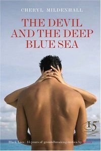 The Devil And The Deep Blue Sea by Cheryl Mildenhall