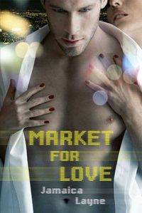 Market For Love by Jamaica Layne