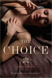 The Choice by Monica Belle
