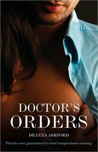 Doctor's Orders by Deanna Ashford