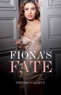 Fiona's Fate by Fredrica Alleyn