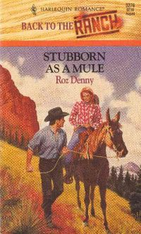 Stubborn As A Mule by Roz Denny Fox