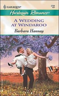 A Wedding at Windaroo by Barbara Hannay
