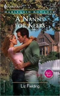 A Nanny for Keeps by Liz Fielding