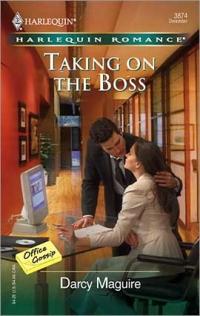 Excerpt of Taking on the Boss by Darcy Maguire