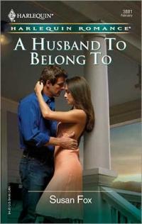 Excerpt of A Husband to Belong To by Susan Fox-1