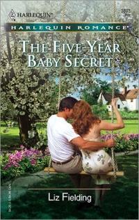 Excerpt of The Five-Year Baby Secret by Liz Fielding