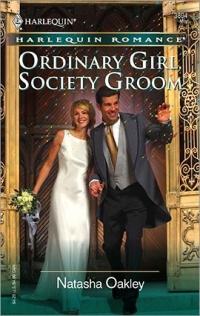 Excerpt of Ordinary Girl, Society Groom by Natasha Oakley