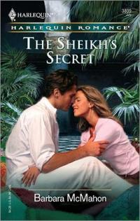 The Sheikh's Secret by Barbara McMahon