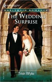 The Wedding Surprise by Trish Wylie