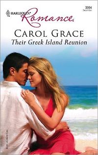 Their Greek Island Reunion by Carol Grace