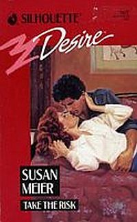 Take The Risk by Susan Meier