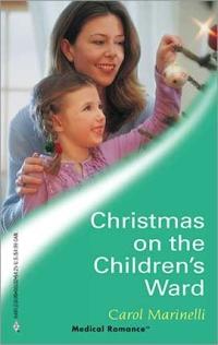 Excerpt of Christmas on the Children's Ward by Carol Marinelli