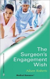 Excerpt of The Surgeon's Engagement Wish by Alison Roberts