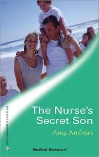 The Nurse's Secret Son by Amy Andrews
