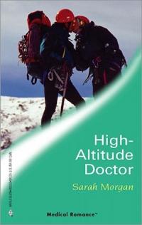 High-Altitude Doctor by Sarah Morgan