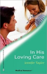 In His Loving Care by Jennifer Taylor