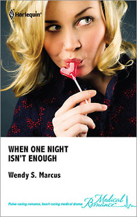 Excerpt of When One Night Isn't Enough by Wendy S. Marcus
