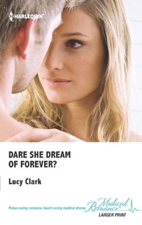 Dare She Dream of Forever? by Lucy Clark