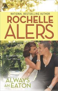Always an Eaton by Rochelle Alers