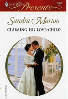 Claiming His Love-Child by Sandra Marton