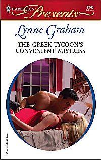 The Greek Tycoon's Convenient Mistress by Lynne Graham